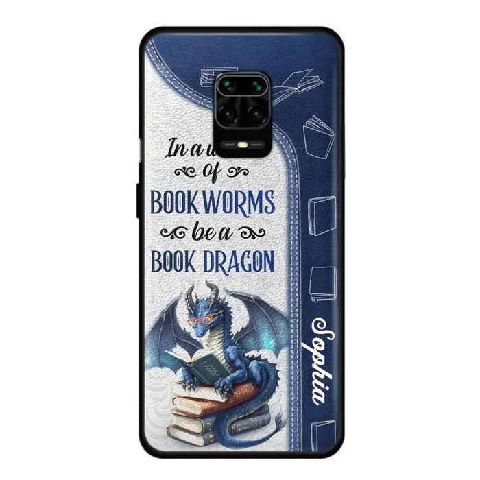 Custom Personalized Book Dragon Phone Case - Gift Idea For Book Lovers - In A World Of Bookworms Be A Book Dragon - Case For Xiaomi/ Oppo/ Huawei