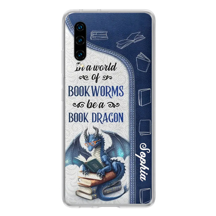 Custom Personalized Book Dragon Phone Case - Gift Idea For Book Lovers - In A World Of Bookworms Be A Book Dragon - Case For Xiaomi/ Oppo/ Huawei