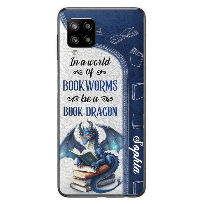 Custom Personalized Book Dragon Phone Case - Gift Idea For Book Lovers - In A World Of Bookworms Be A Book Dragon - Case For iPhone/ Samsung