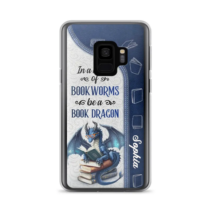 Custom Personalized Book Dragon Phone Case - Gift Idea For Book Lovers - In A World Of Bookworms Be A Book Dragon - Case For iPhone/ Samsung