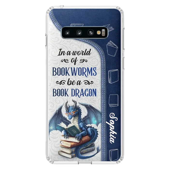 Custom Personalized Book Dragon Phone Case - Gift Idea For Book Lovers - In A World Of Bookworms Be A Book Dragon - Case For iPhone/ Samsung