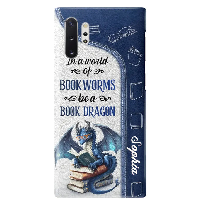 Custom Personalized Book Dragon Phone Case - Gift Idea For Book Lovers - In A World Of Bookworms Be A Book Dragon - Case For iPhone/ Samsung