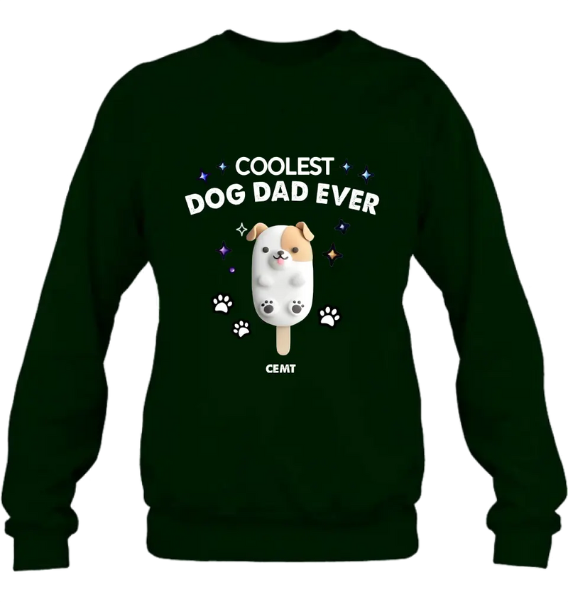 Personalized Dog Popsicles T-Shirt/Long Sleeve/Sweatshirt/Hoodie - Gift Idea For Dog Lover - Coolest Dog Dad Ever
