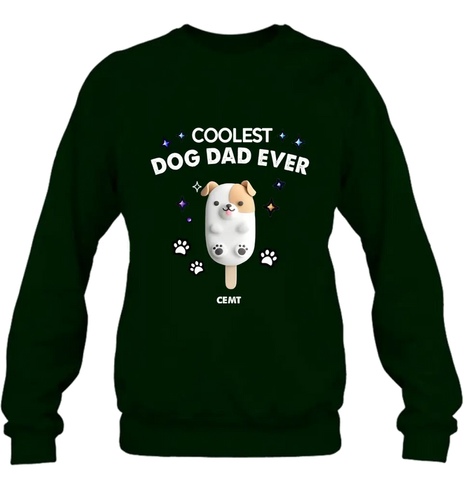 Custom Personalized Dog Popsicles T-Shirt/ Long Sleeve/ Sweatshirt/ Hoodie - Gift Idea For Dog Lover - Coolest Dog Dad Ever