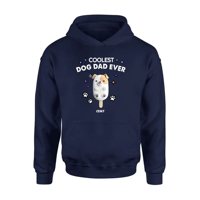 Custom Personalized Dog Popsicles T-Shirt/ Long Sleeve/ Sweatshirt/ Hoodie - Gift Idea For Dog Lover - Coolest Dog Dad Ever