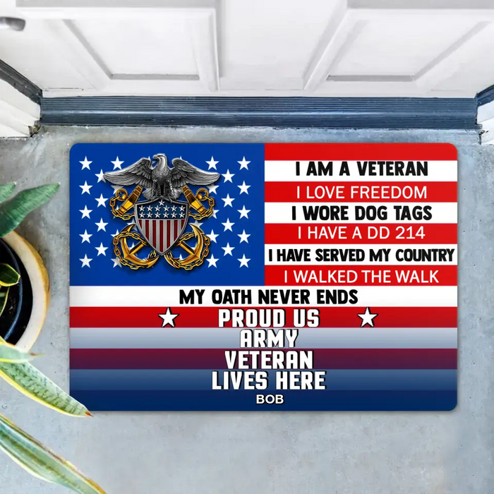 Custom Personalized Military Doormat - Gift Idea For Veteran - I Am A Veteran I Love Freedom Proud Us Army Veteran Lives Here