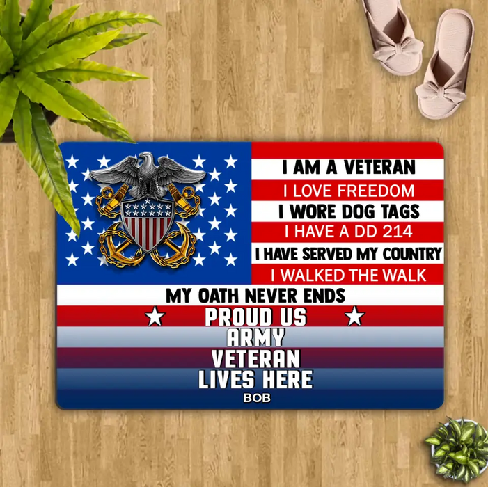 Custom Personalized Military Doormat - Gift Idea For Veteran - I Am A Veteran I Love Freedom Proud Us Army Veteran Lives Here