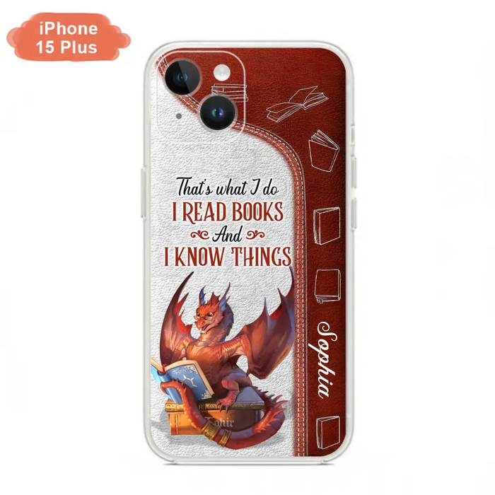 Custom Personalized Red Book Dragon Phone Case - Gift Idea For Book Lovers - That's What I Do I Read Books And I Know Things - Case For iPhone/ Samsung