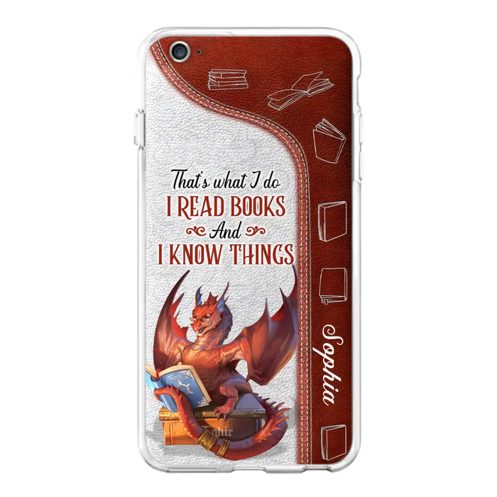 Custom Personalized Red Book Dragon Phone Case - Gift Idea For Book Lovers - That's What I Do I Read Books And I Know Things - Case For iPhone/ Samsung