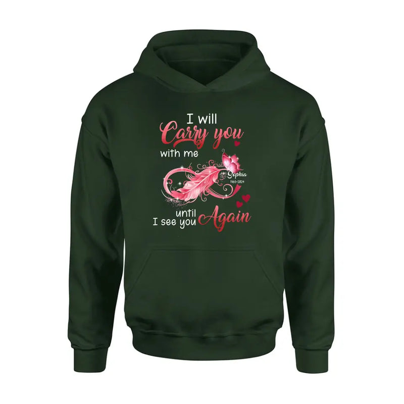 Personalized Memorial Butterfly Infinity Black Shirt/Hoodie - Memorial Gift Idea For Family Member - I Will Carry You With Me Until I See You Again