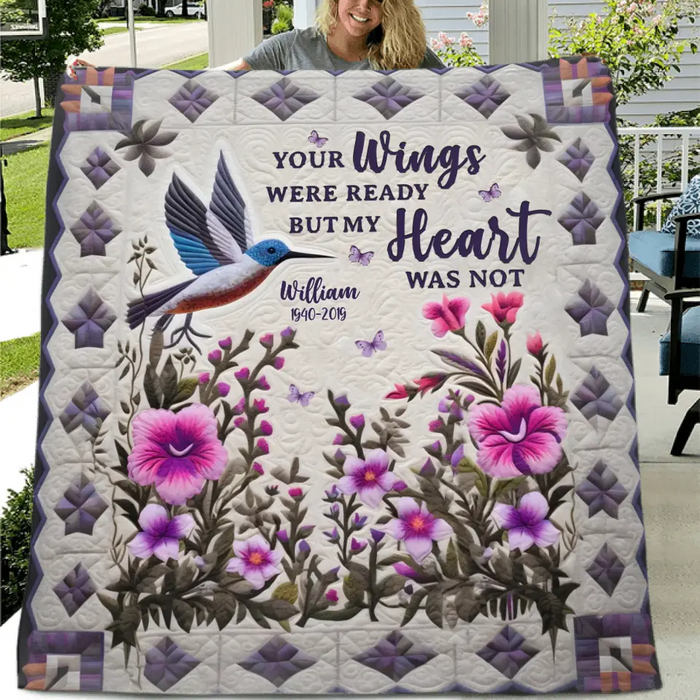 Custom Personalized Hummingbird Memorial Fleece Throw/ Quilt Blanket - Memorial Gift Idea For Family Member/ Dad/ Mom - Your Wings Were Ready But My Heart Was Not