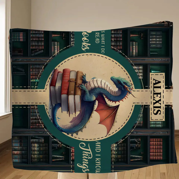 Custom Personalized Reading Book Fleece Throw Blanket/ Quilt - Gift Idea For Reading Lover - That's What I Do I Read Books And I Know Things