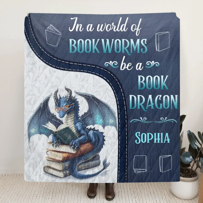 Custom Personalized Book Dragon Quilt/ Fleece Throw Blanket - Gift Idea For Book Lover - In A World Of Book Worms Be A Book Dragon