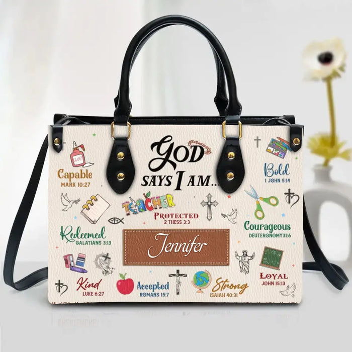 Personalized Teacher Leather Handbag With Long Straps - Scripture Gifts For Christian Teacher - God Says I Am