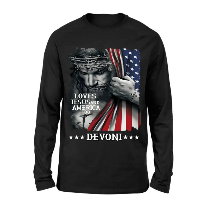 Custom Personalized Patriotic Christian T-Shirt/ Long Sleeve/ Sweatshirt/ Hoodie - Independence Day Gift - Loves Jesus and America Too