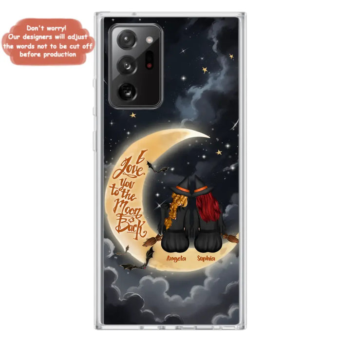 Custom Personalized Witches Phone Case For iPhone/ Samsung - Gift Idea For Friend -Memorial Gift - I Love You To The Moon & Back