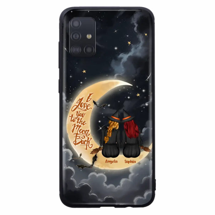 Custom Personalized Witches Phone Case For iPhone/ Samsung - Gift Idea For Friend -Memorial Gift - I Love You To The Moon & Back