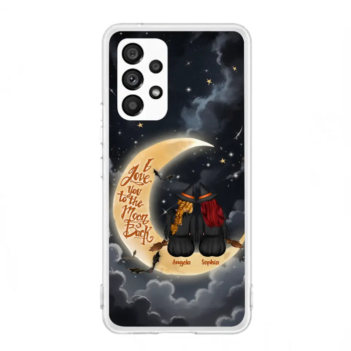 Custom Personalized Witches Phone Case For iPhone/ Samsung - Gift Idea For Friend -Memorial Gift - I Love You To The Moon & Back