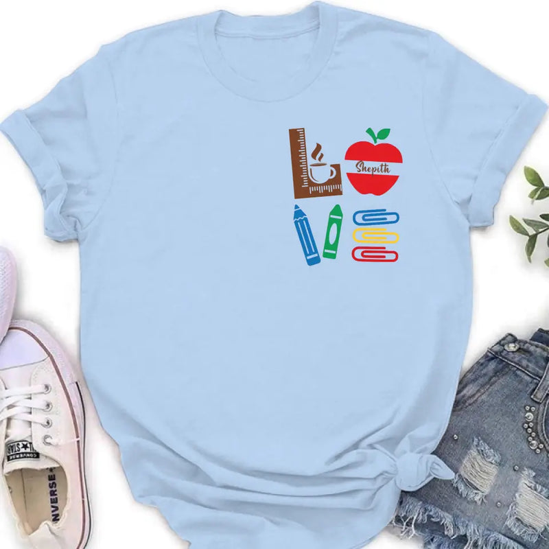 Custom Personalized Teacher Shirt/ Hoodie - Gift Idea For Teacher/ Back To School