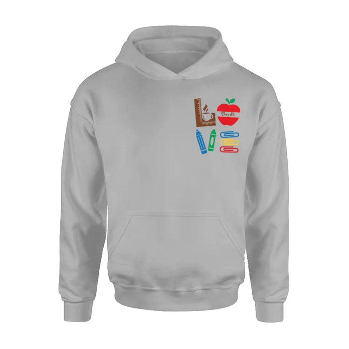 Custom Personalized Teacher Shirt/ Hoodie - Gift Idea For Teacher/ Back To School