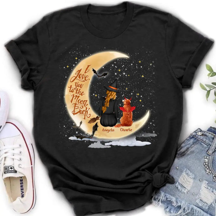 Custom Personalized Witch Dog T-shirt/ Long Sleeve/ Sweatshirt/ Hoodie - Gift Idea For Dog Lover - I Love You To The Moon & Back