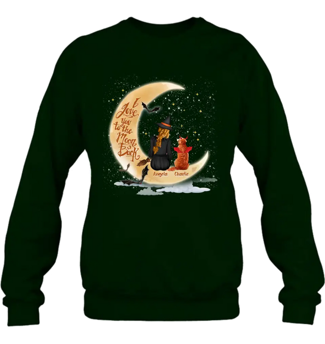 Custom Personalized Witch Dog T-shirt/ Long Sleeve/ Sweatshirt/ Hoodie - Gift Idea For Dog Lover - I Love You To The Moon & Back