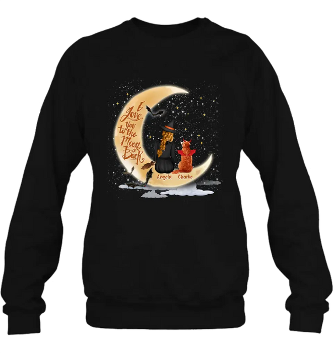 Custom Personalized Witch Dog T-shirt/ Long Sleeve/ Sweatshirt/ Hoodie - Gift Idea For Dog Lover - I Love You To The Moon & Back