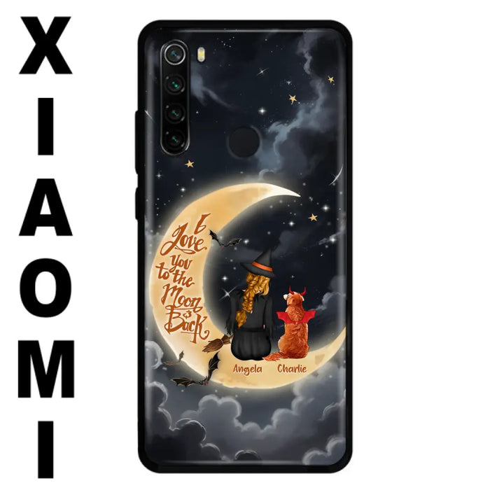 Custom Personalized Witch Dog Phone Case - Gift Idea To Dog Mom/ Dog Lover - I Love You To The Moon And Back - Case For Xiaomi/ Oppo/ Huawei