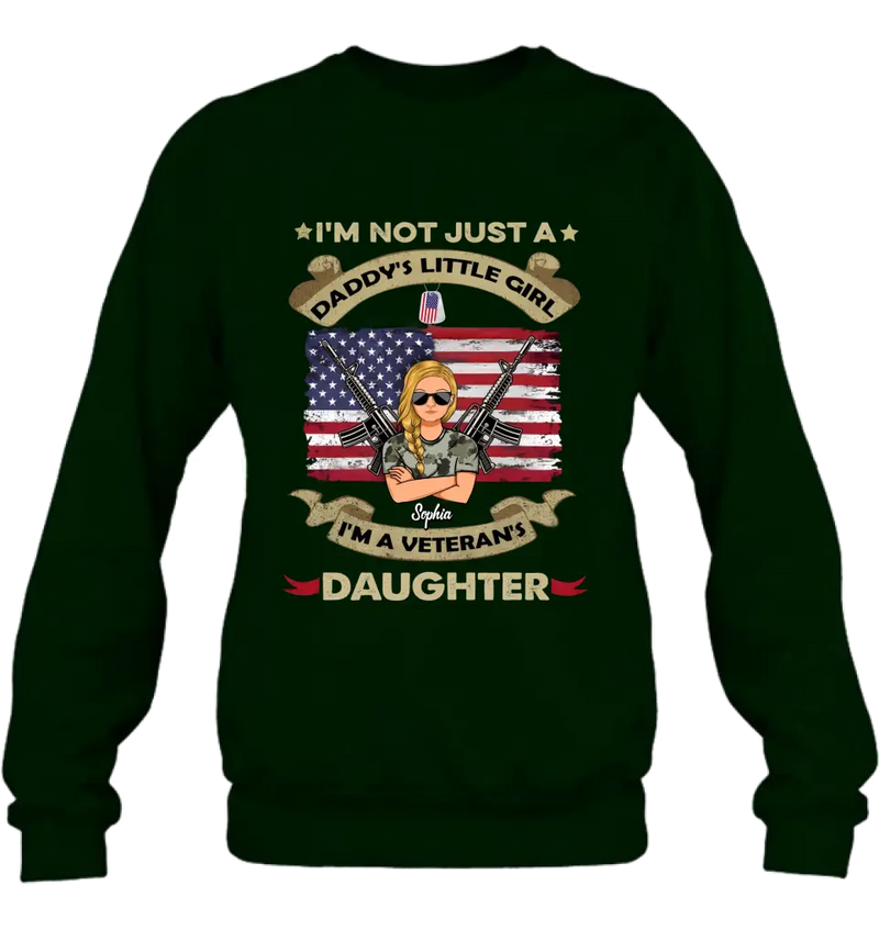 Custom Personalized Veteran's Daughter T-Shirt/ Long Sleeve/ Sweatshirt/ Hoodie - Gift Idea For Veteran - I'm Not Just A Daddy's Little Girl I'm A Veteran's Daughter