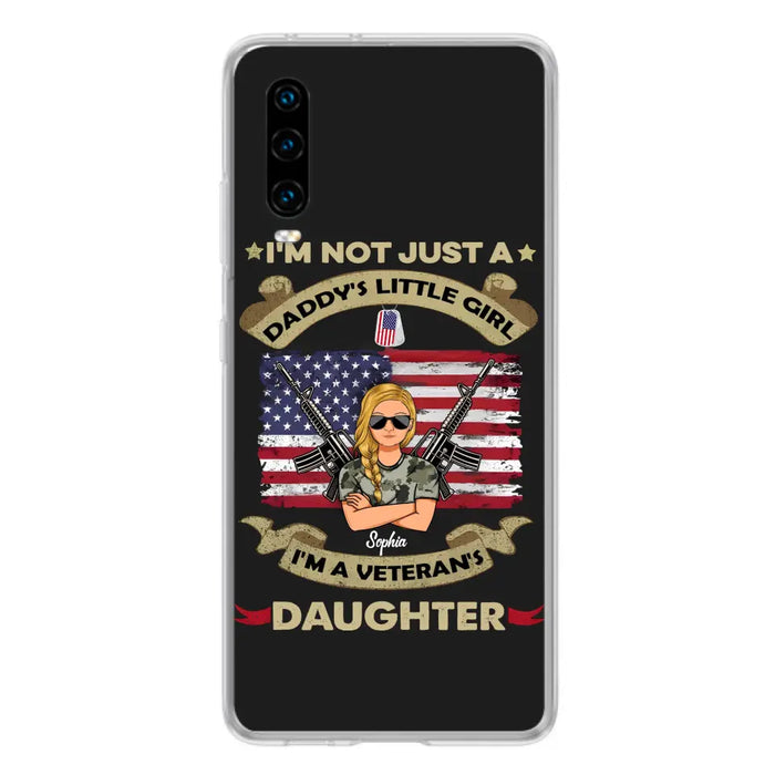 Custom Personalized Veteran's Daughter Phone Case - Gift Idea For Veteran/ Daughter - I'm Not Just A Daddy's Little Girl I'm A Veteran's Daughter - Case For Xiaomi/ Oppo/ Huawei