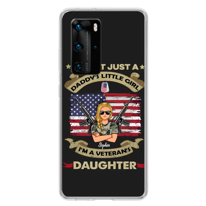 Custom Personalized Veteran's Daughter Phone Case - Gift Idea For Veteran/ Daughter - I'm Not Just A Daddy's Little Girl I'm A Veteran's Daughter - Case For Xiaomi/ Oppo/ Huawei