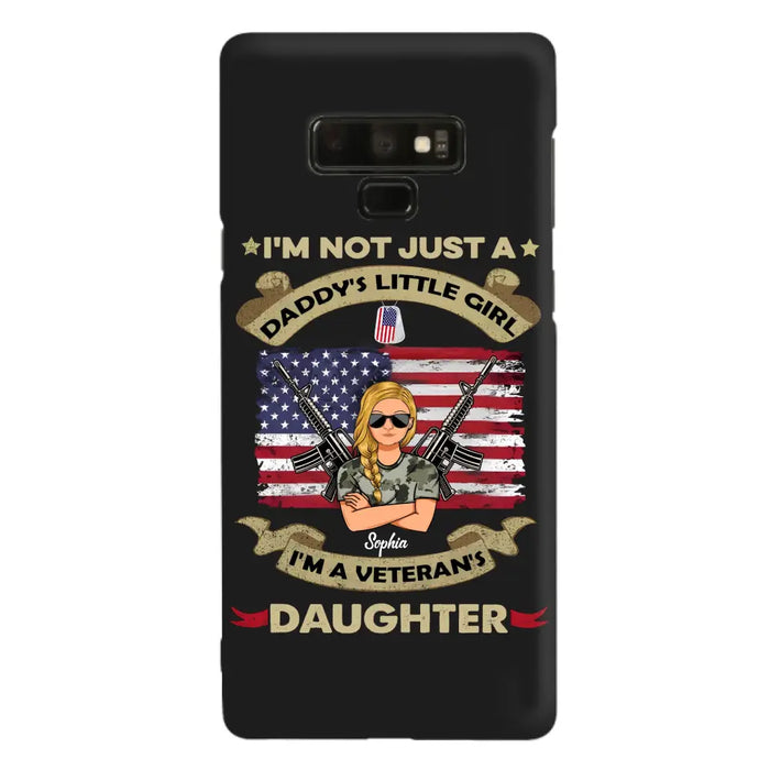 Custom Personalized Veteran's Daughter Phone Case - Gift Idea For Veteran/ Daughter - I'm Not Just A Daddy's Little Girl I'm A Veteran's Daughter - Case For iPhone/ Samsung