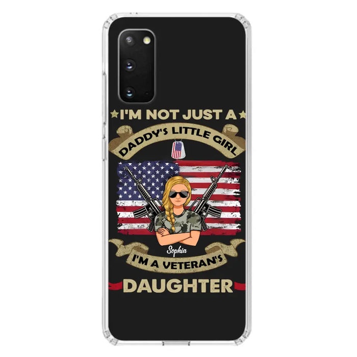 Custom Personalized Veteran's Daughter Phone Case - Gift Idea For Veteran/ Daughter - I'm Not Just A Daddy's Little Girl I'm A Veteran's Daughter - Case For iPhone/ Samsung