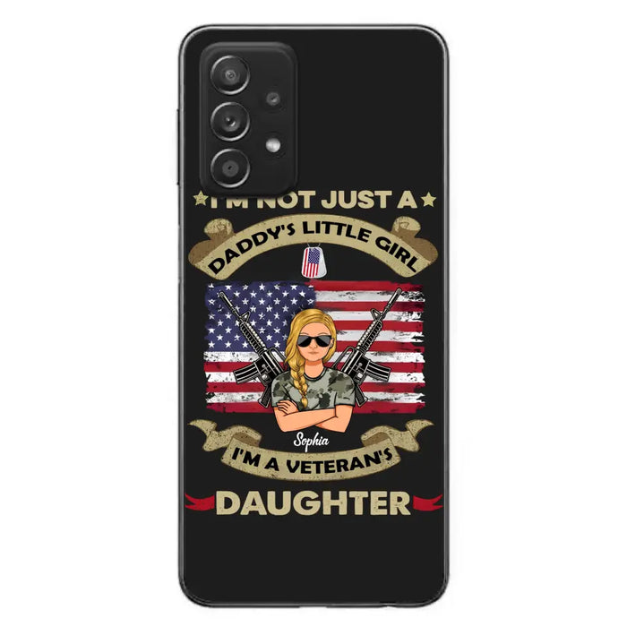 Custom Personalized Veteran's Daughter Phone Case - Gift Idea For Veteran/ Daughter - I'm Not Just A Daddy's Little Girl I'm A Veteran's Daughter - Case For iPhone/ Samsung