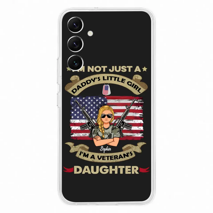 Custom Personalized Veteran's Daughter Phone Case - Gift Idea For Veteran/ Daughter - I'm Not Just A Daddy's Little Girl I'm A Veteran's Daughter - Case For iPhone/ Samsung