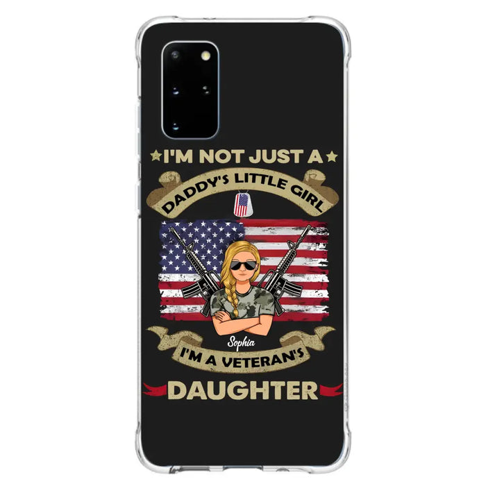 Custom Personalized Veteran's Daughter Phone Case - Gift Idea For Veteran/ Daughter - I'm Not Just A Daddy's Little Girl I'm A Veteran's Daughter - Case For iPhone/ Samsung