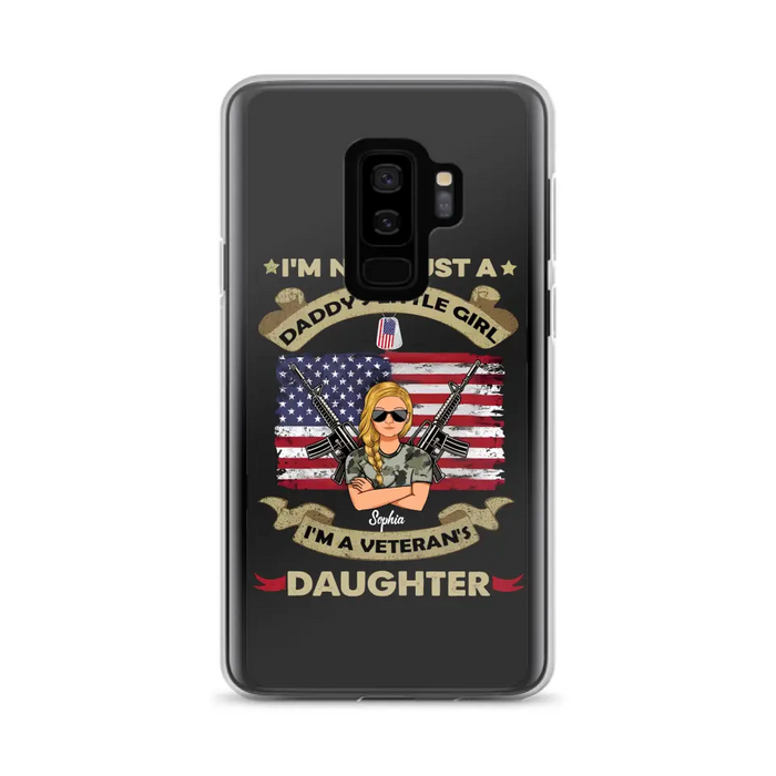 Custom Personalized Veteran's Daughter Phone Case - Gift Idea For Veteran/ Daughter - I'm Not Just A Daddy's Little Girl I'm A Veteran's Daughter - Case For iPhone/ Samsung