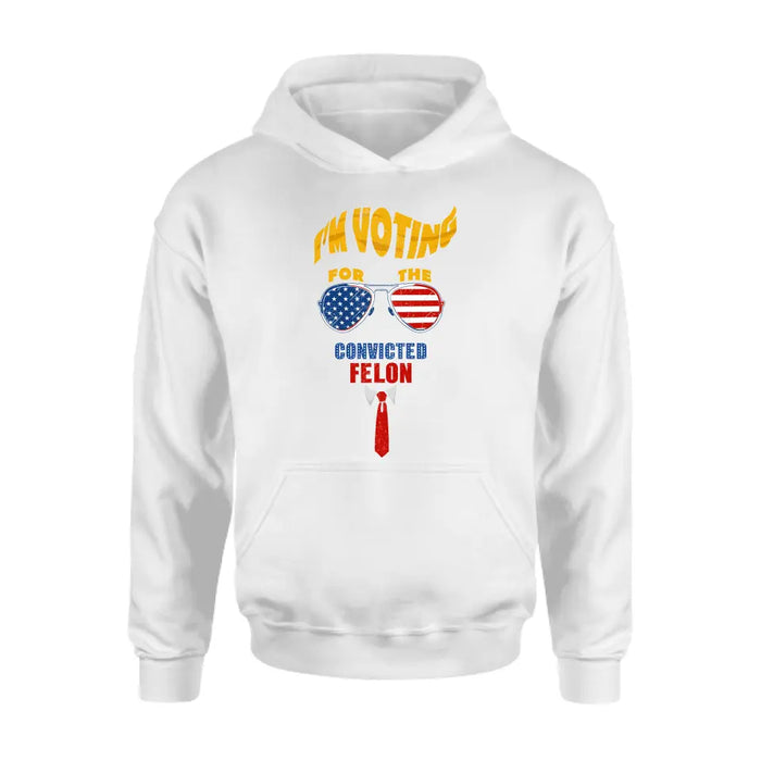 Support For The Convicted Felon T-shirt/ Long Sleeve/ Sweatshirt/ Hoodie