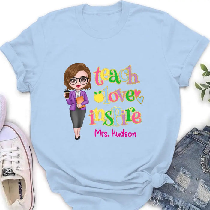 Custom Personalized Teacher Shirt/ Hoodie - Gift Idea To Teacher - Teach Love Inspire