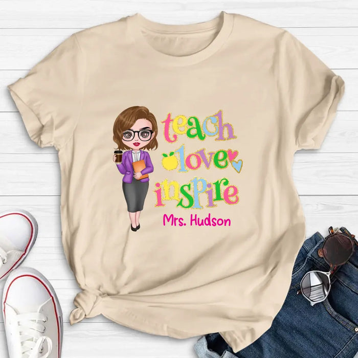 Custom Personalized Teacher Shirt/ Hoodie - Gift Idea To Teacher - Teach Love Inspire