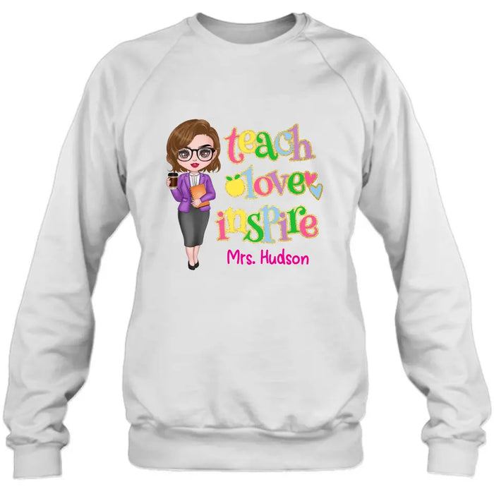 Custom Personalized Teacher Shirt/ Hoodie - Gift Idea To Teacher - Teach Love Inspire