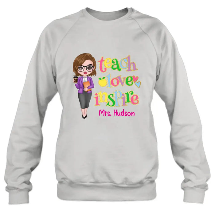 Custom Personalized Teacher Shirt/ Hoodie - Gift Idea To Teacher - Teach Love Inspire