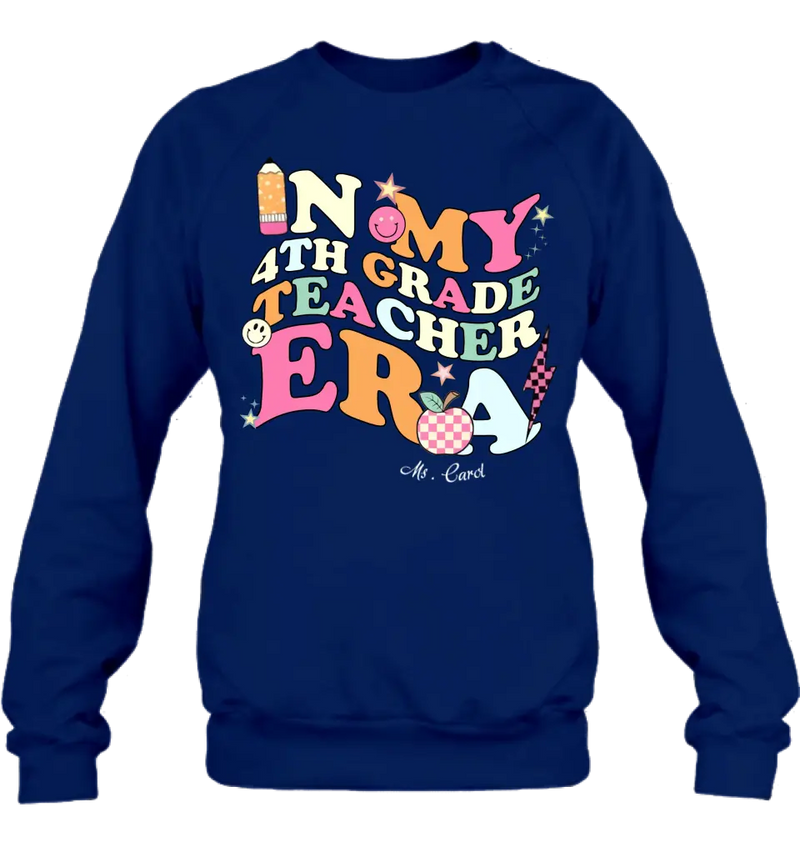 Custom Personalized Teacher T-shirt/ Long Sleeve/ Sweatshirt/ Hoodie - Teacher/ Back To School Gift Idea - In My Teacher Era