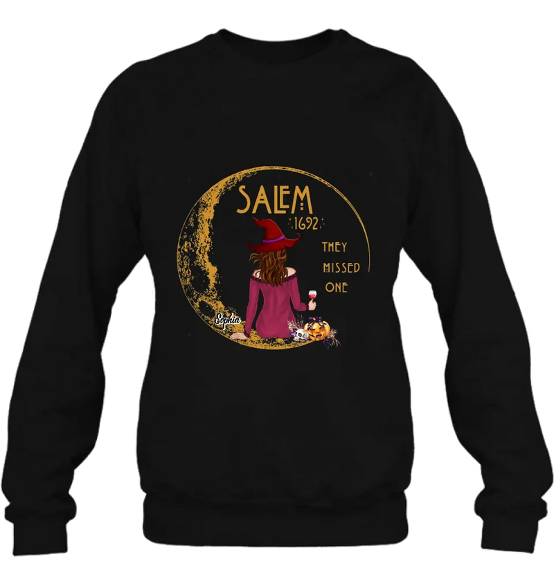 Personalized Salem 1692 Witch T-shirt/Long Sleeve/Sweatshirt/Hoodie - Gift Idea For Halloween - They Missed One