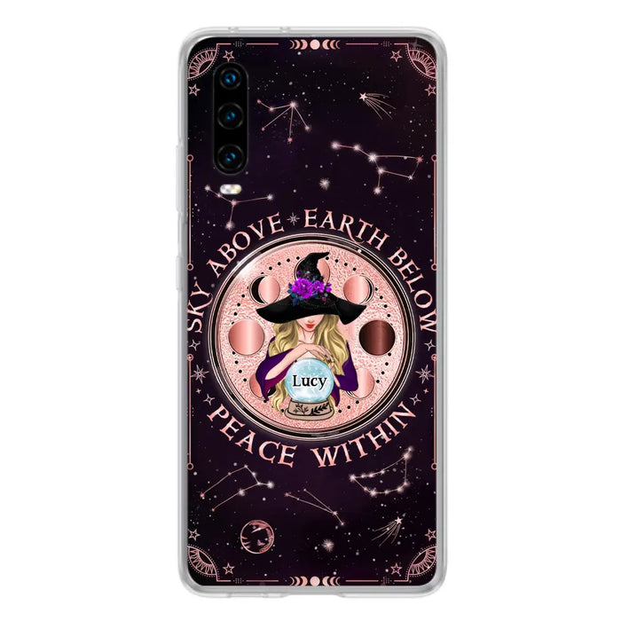 Custom Personalized Witch Phone Case - Gift Idea For Witch Lover - Sky Above Earth Below Peace Within - Case for Xiaomi/ Oppo/ Huawei