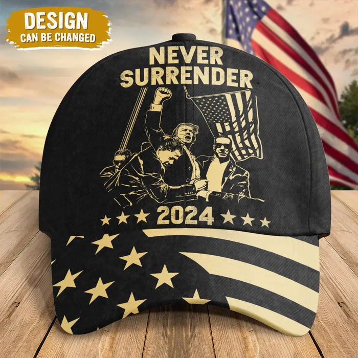 Never Surrender 2024 Cap - Gift Idea For Presidential Election