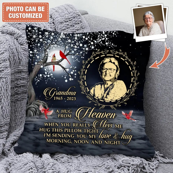 Custom Personalized Memorial Pillow Cover - Memorial Gift Idea - A Hug From Heaven When You Really Miss Me Hug This Pillow Tight