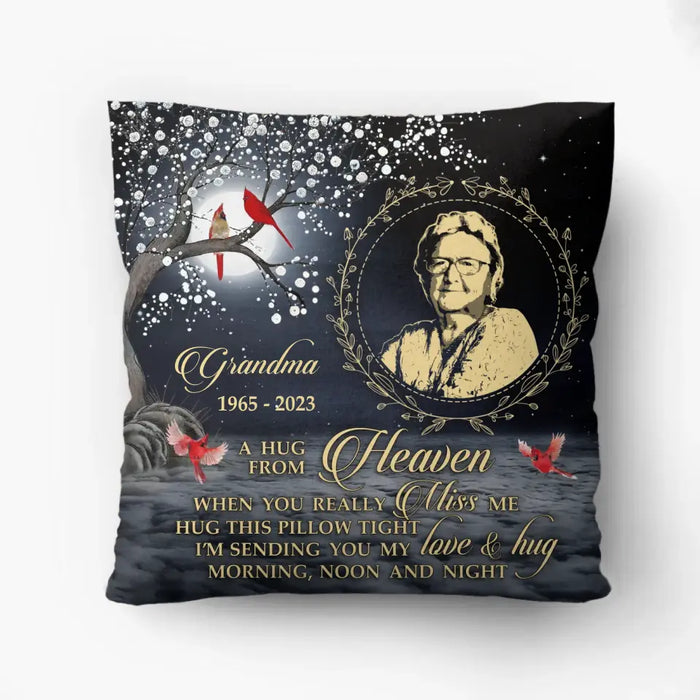 Custom Personalized Memorial Pillow Cover - Memorial Gift Idea - A Hug From Heaven When You Really Miss Me Hug This Pillow Tight