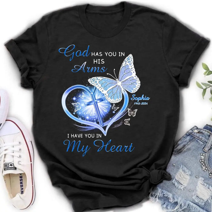 Custom Personalized Memorial T-shirt/ Long Sleeve/ Sweatshirt/ Hoodie - Memorial Gift Idea - God Has You In His Arms I Have You in My Heart