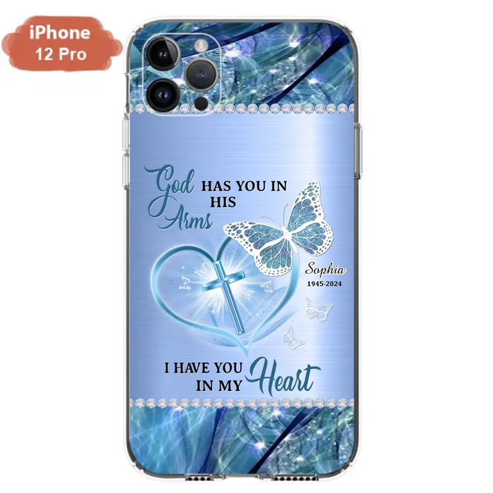 Custom Personalized Memorial Phone Case - Memorial Gift Idea For Family Member - God Has You In His Arms I Have You in My Heart - Case For iPhone/ Samsung